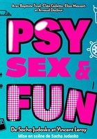 Psy, Sex and Fun