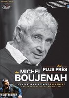 Au plus prs de... Michel Boujenah