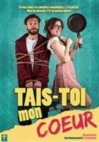 Tais-toi mon coeur